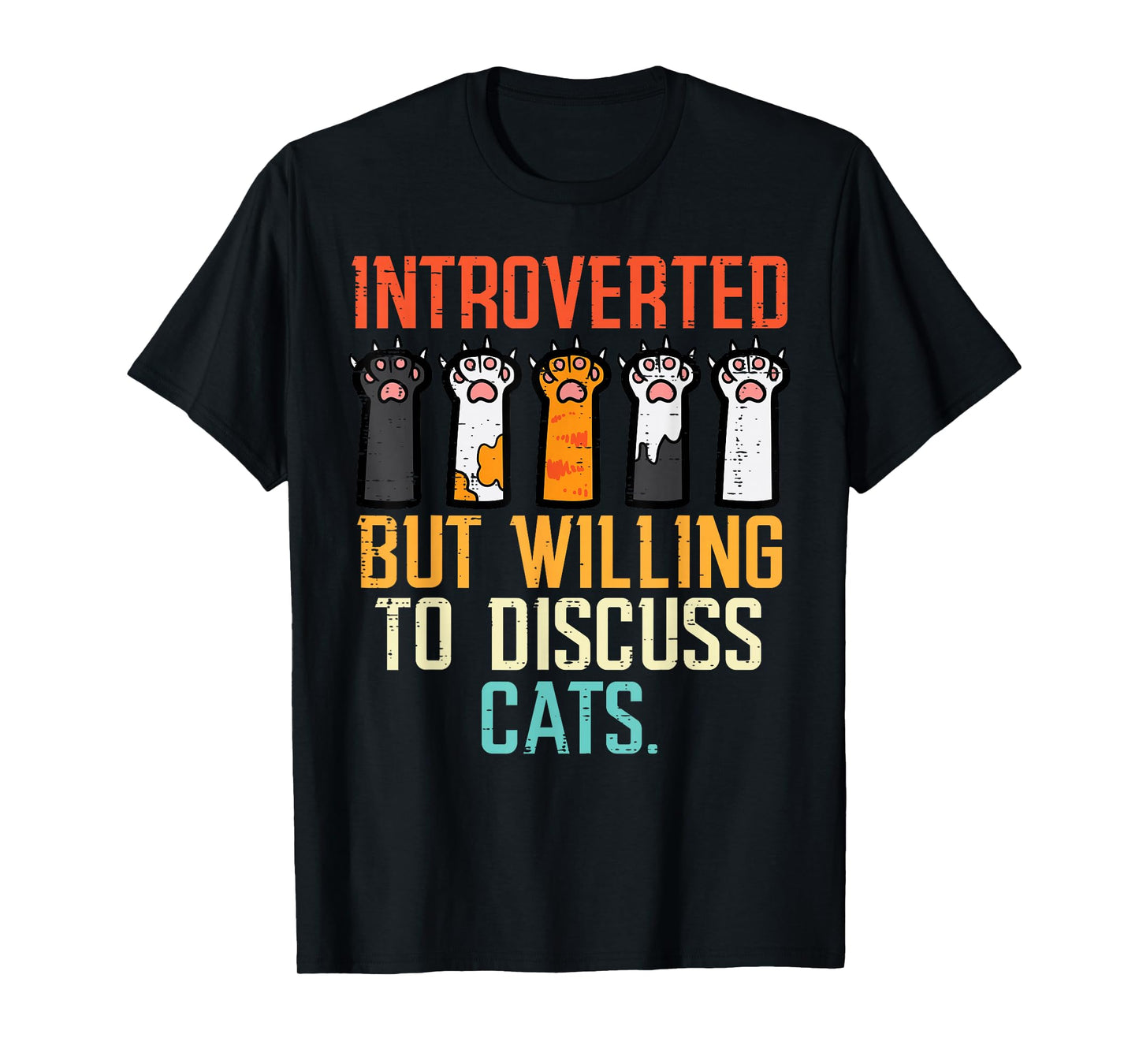 Introverted But Willing To Discuss Cats Funny Men Women Kids T-Shirt