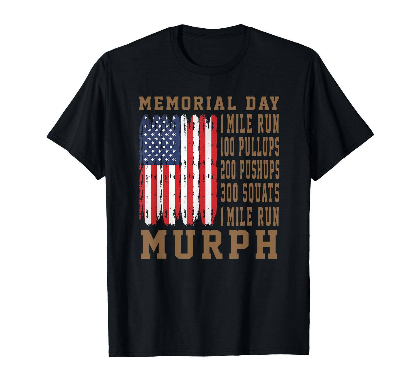 Murph Challenge Memorial Day Workout American Flag Patriotic T-Shirt