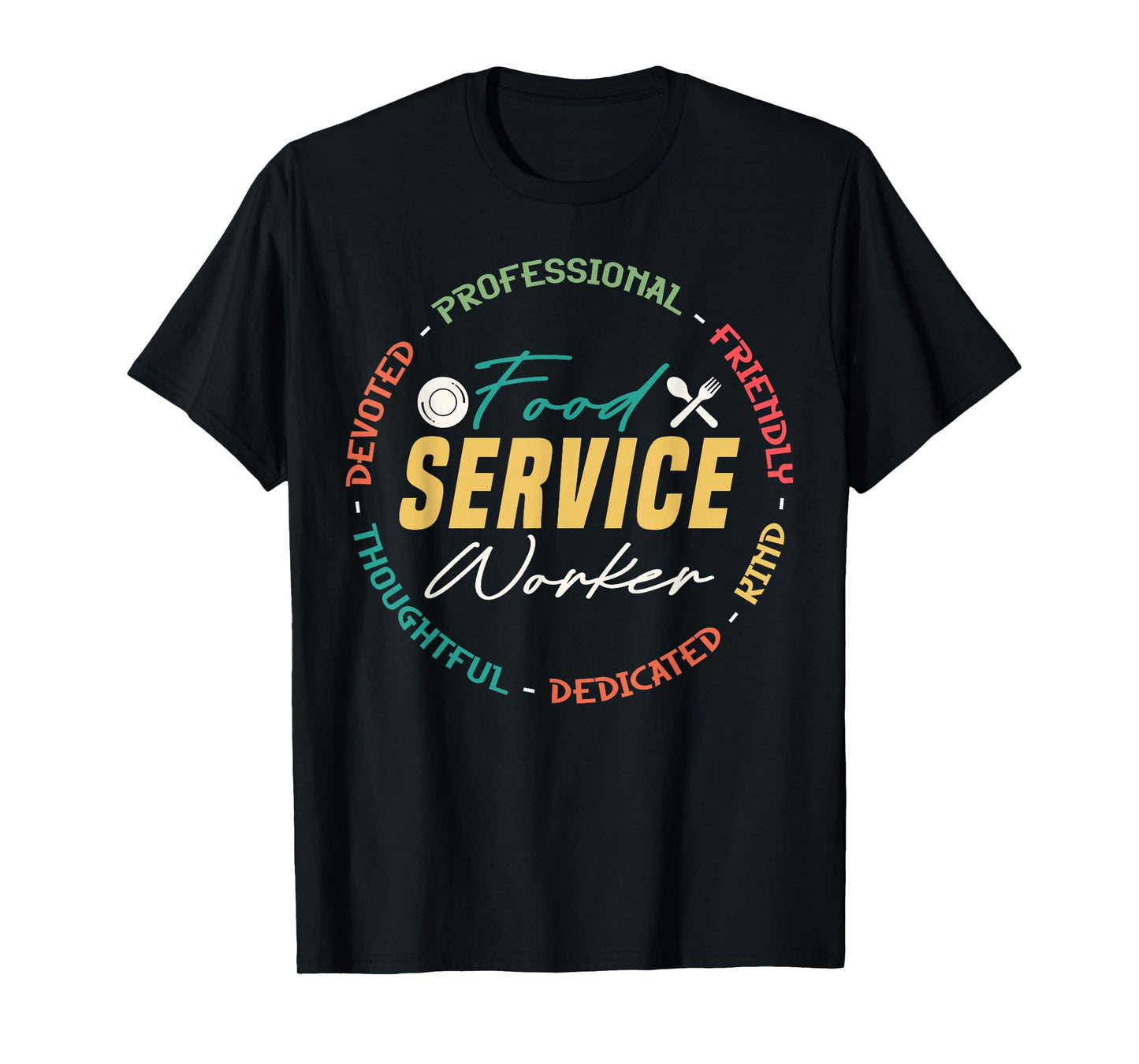 Cute Food Service Worker Appreciation T-Shirt