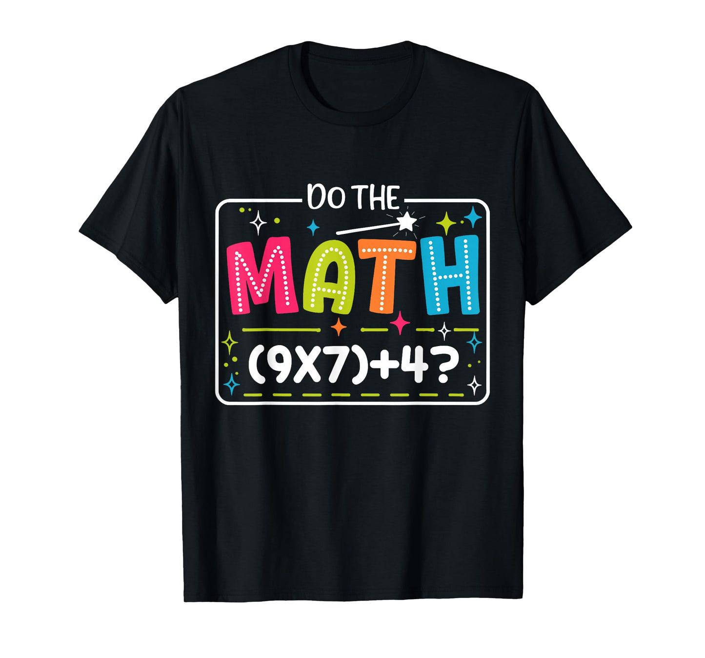 Do The Math 67 Meme Match Teacher Funny T-Shirt