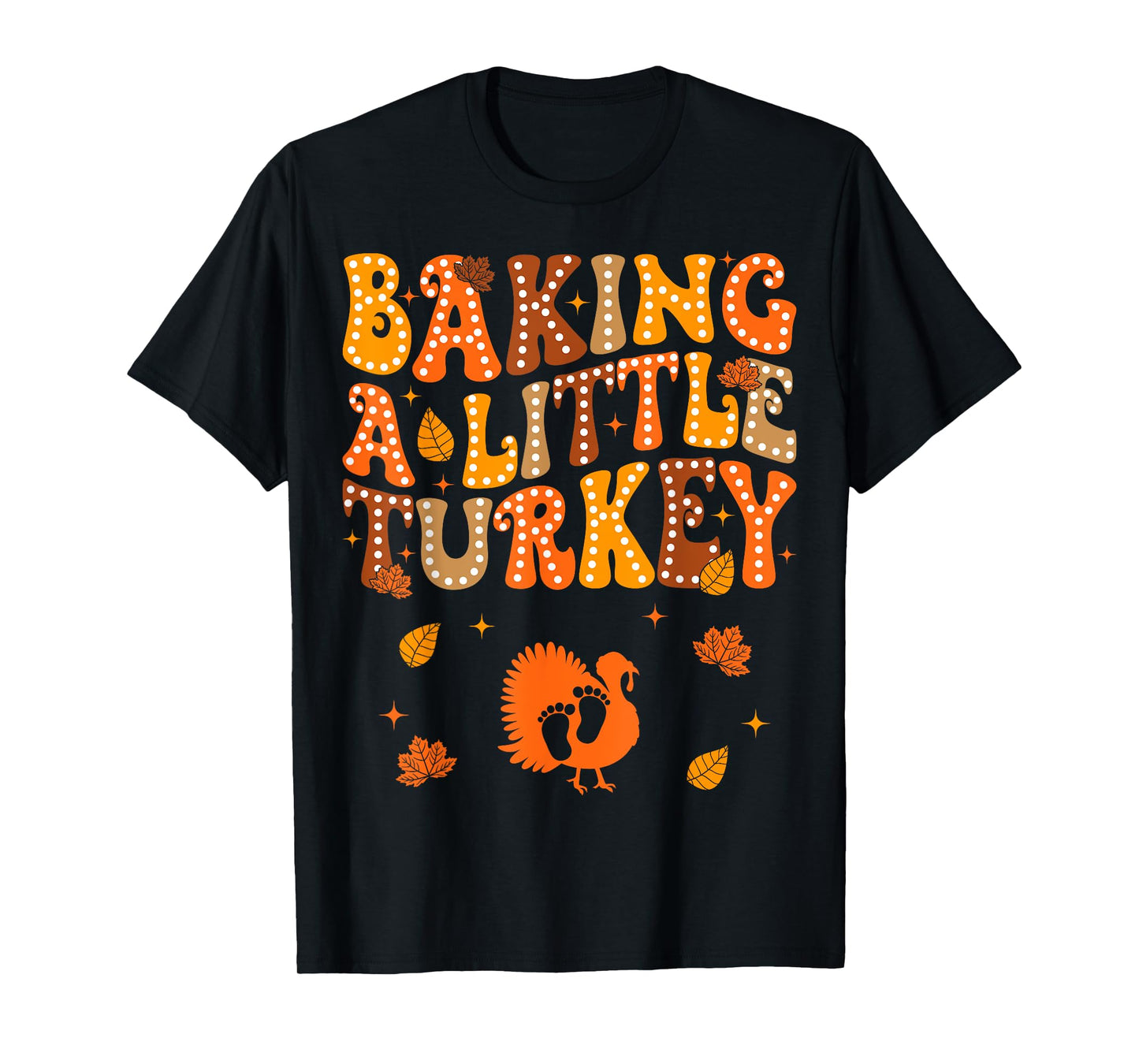 Baking A Little Turkey Thanksgiving Pregnancy Announcement T-Shirt