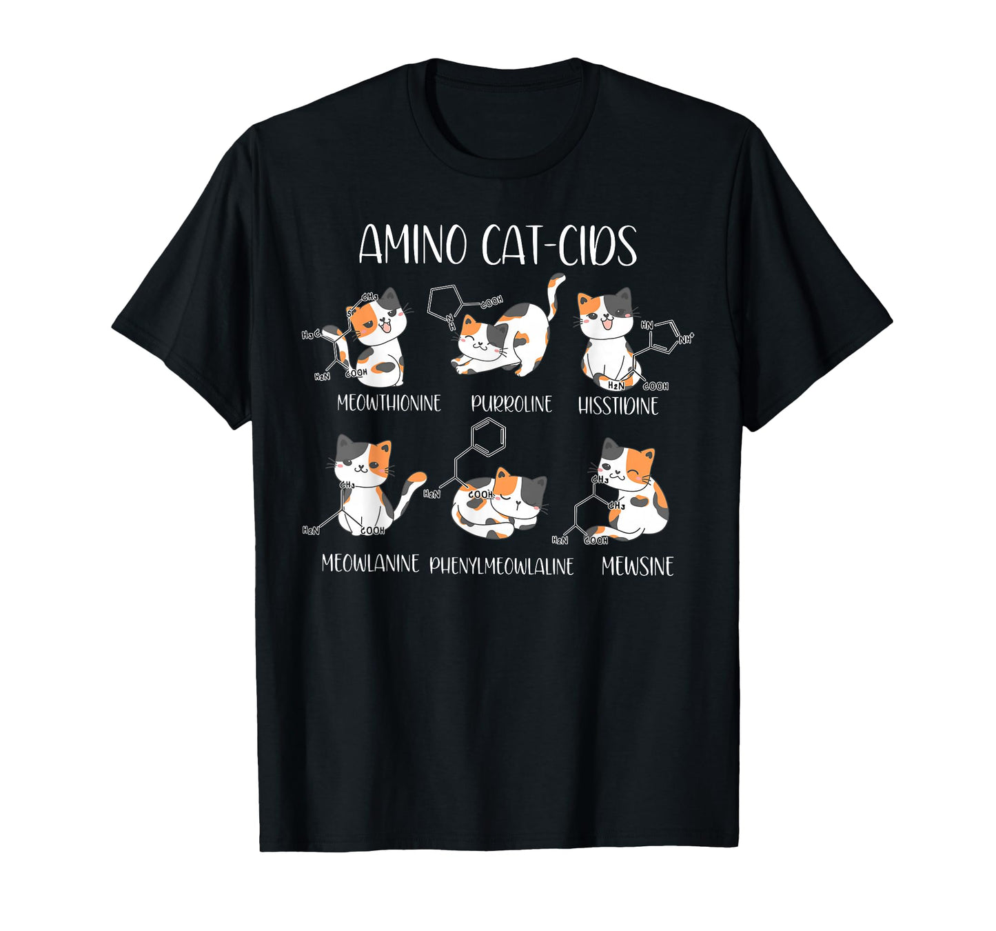 Amino Acid Cats Chemistry Cute Science Teacher Cat Lovers T-Shirt