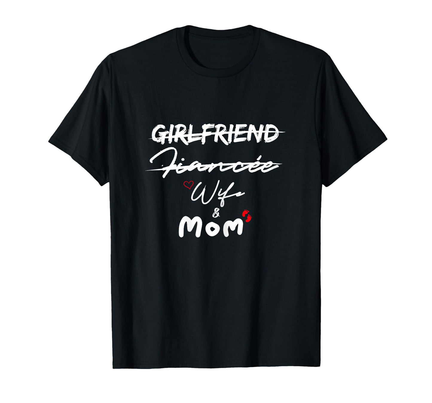 Girlfriend Fiancee wife mom gifts T-Shirt