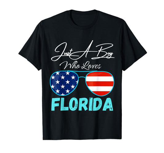 Florida Just A Boy Who Loves Florida Sunglasses USA Flag T-Shirt