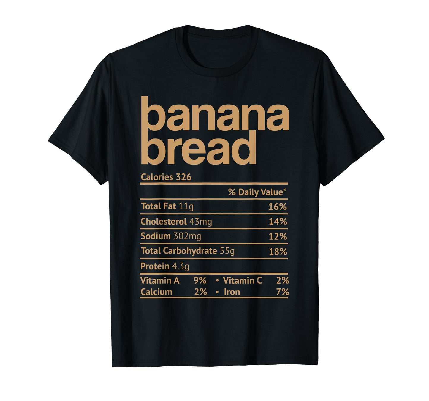 Banana Bread Nutrition Facts Funny Thanksgiving Christmas T-Shirt