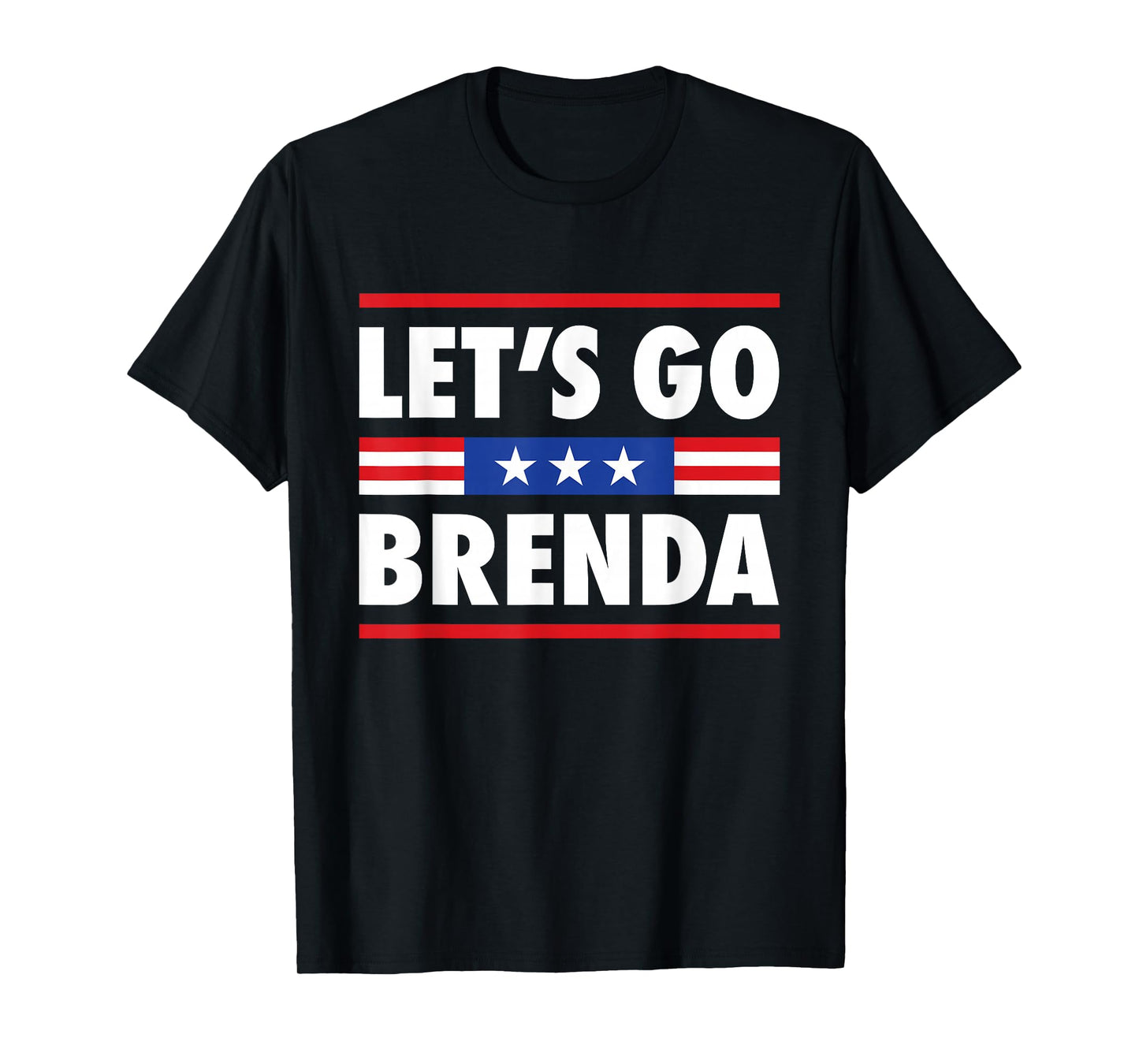 Lets Go Brenda T-Shirt