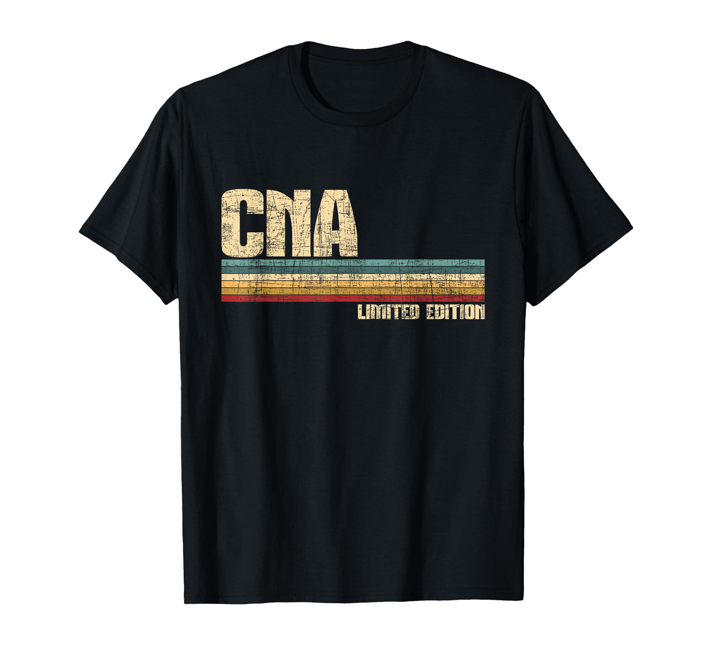 CNA Limited Edition - Certified Nursing Assistant Nurse Aide T-Shirt