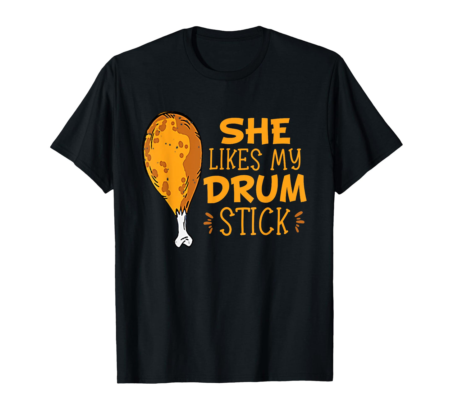 She Likes My Drum Stick Funny Couple Matching Thanksgiving T-Shirt