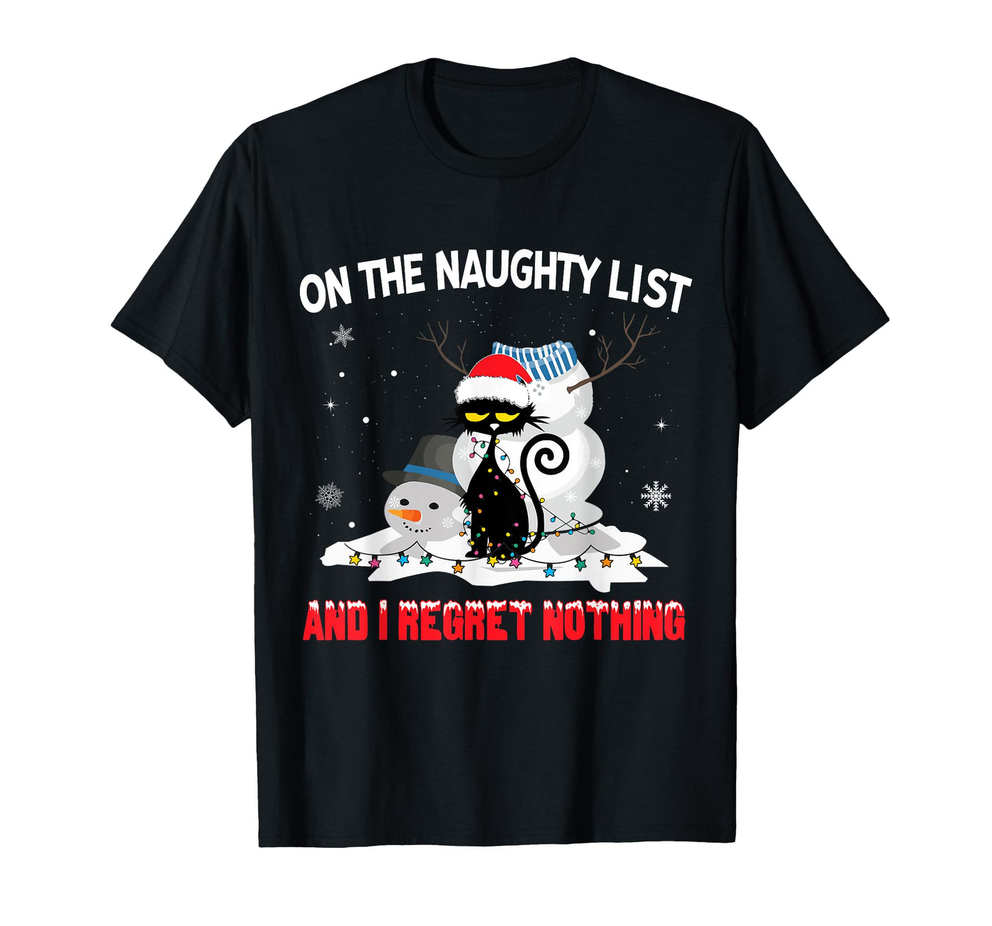 I'm On The Naughty List And I Regret Nothing Black Cat Men Women Kids T-Shirt