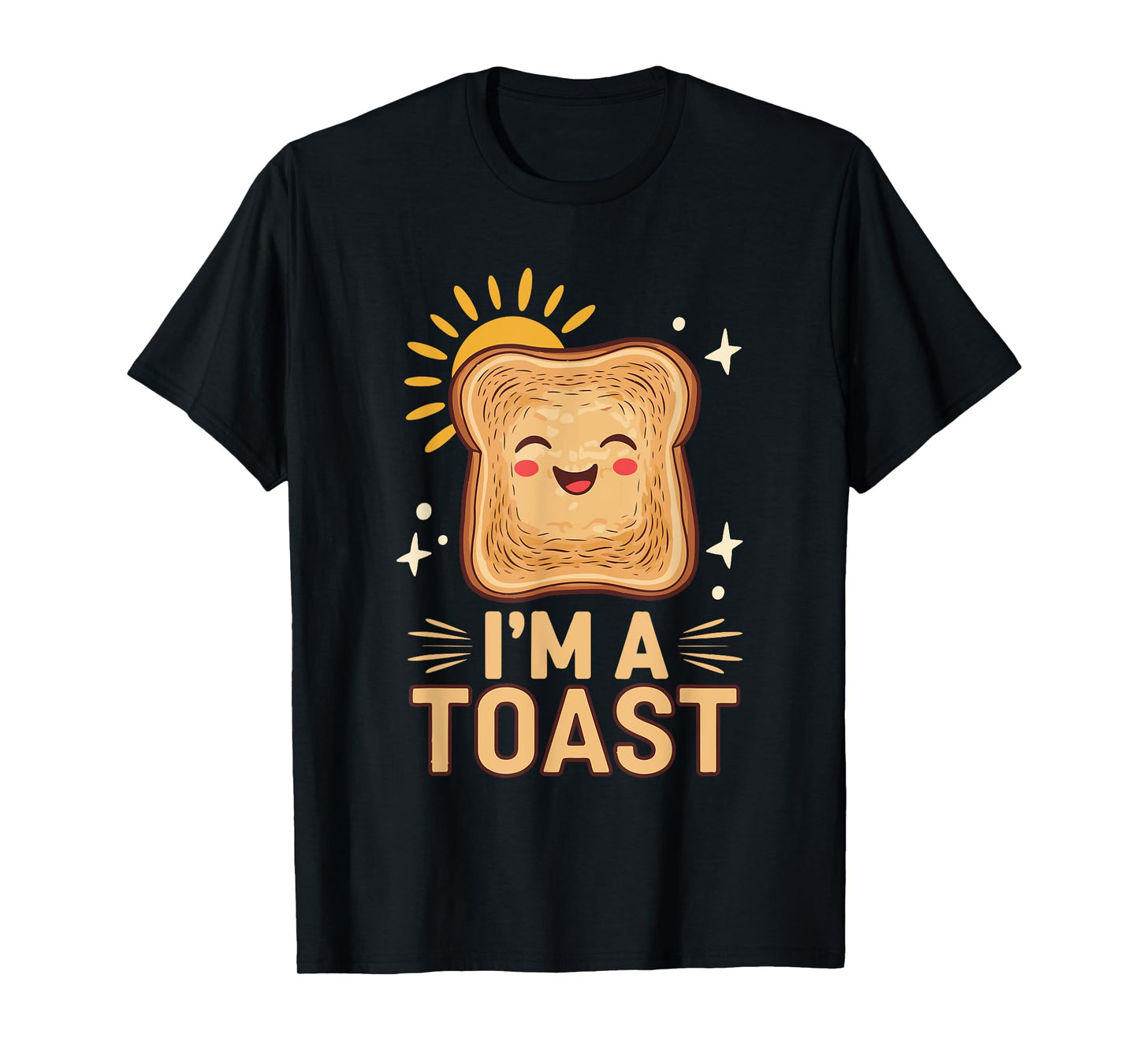 Baking Pastry I'm A Toast T-Shirt