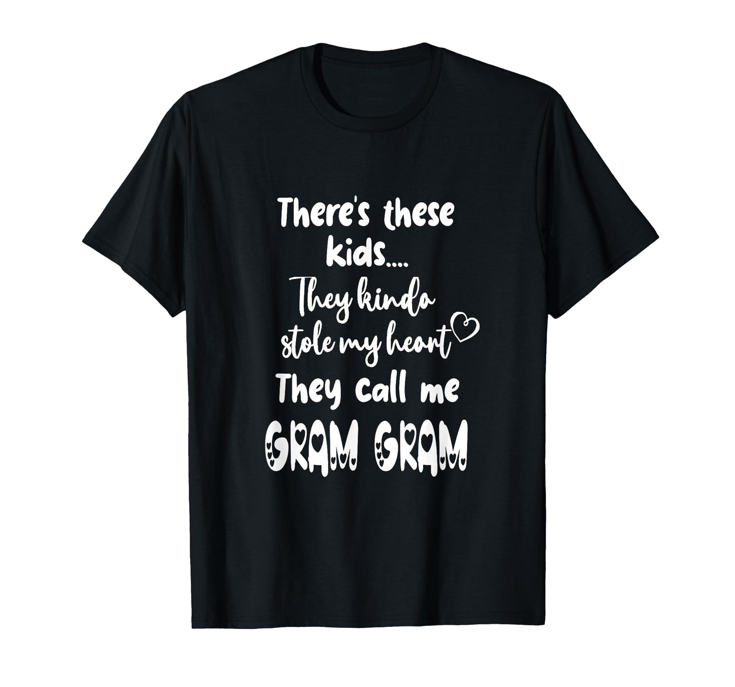 Special Grandma Grandmother These Kids Call Me Gram Gram T-Shirt