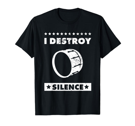 I Destroy Silence - Choir, Marching Band and Bass Drum T-Shirt