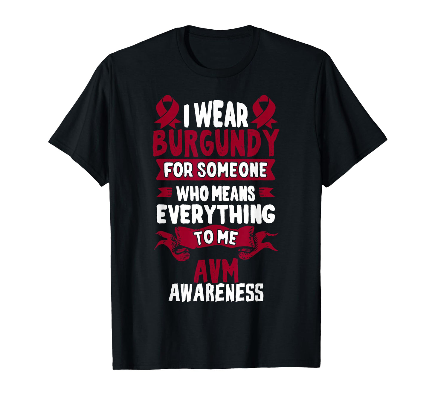 AVM Awareness TShirt - Arteriovenous Malformation T-Shirt T-Shirt