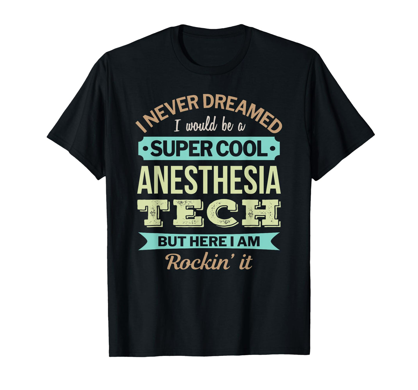 Anesthesia Tech Gift Funny Appreciation T-Shirt