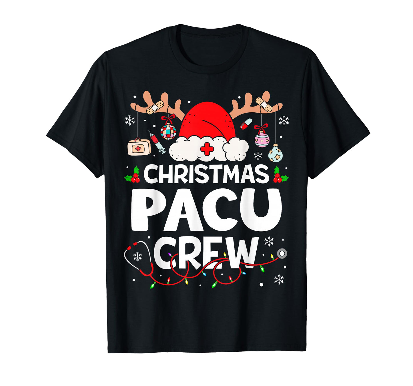 Christmas Pacu Crew Reindeer Santa Post Anesthesia Care Unit T-Shirt