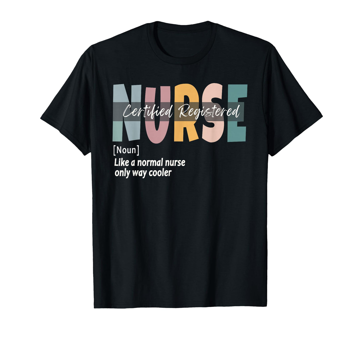 Certified Registered Nurse Definition T-Shirt