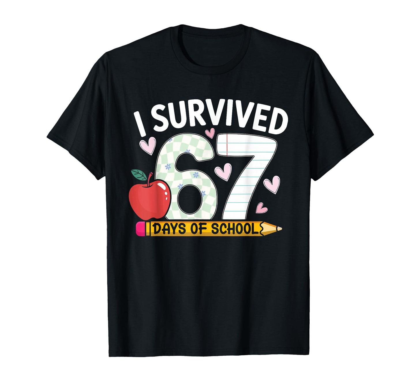 I Survived 67 Days of School Funny Student Style T-Shirt