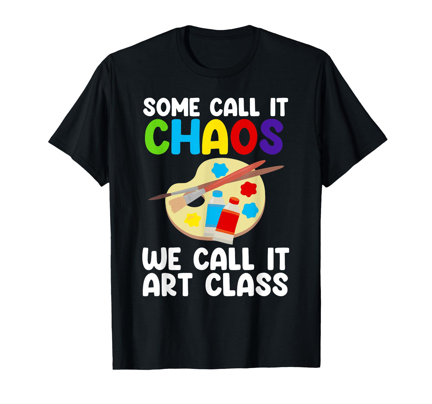 Art Teacher Design for Men Women Art Teacher Appreciation T-Shirt