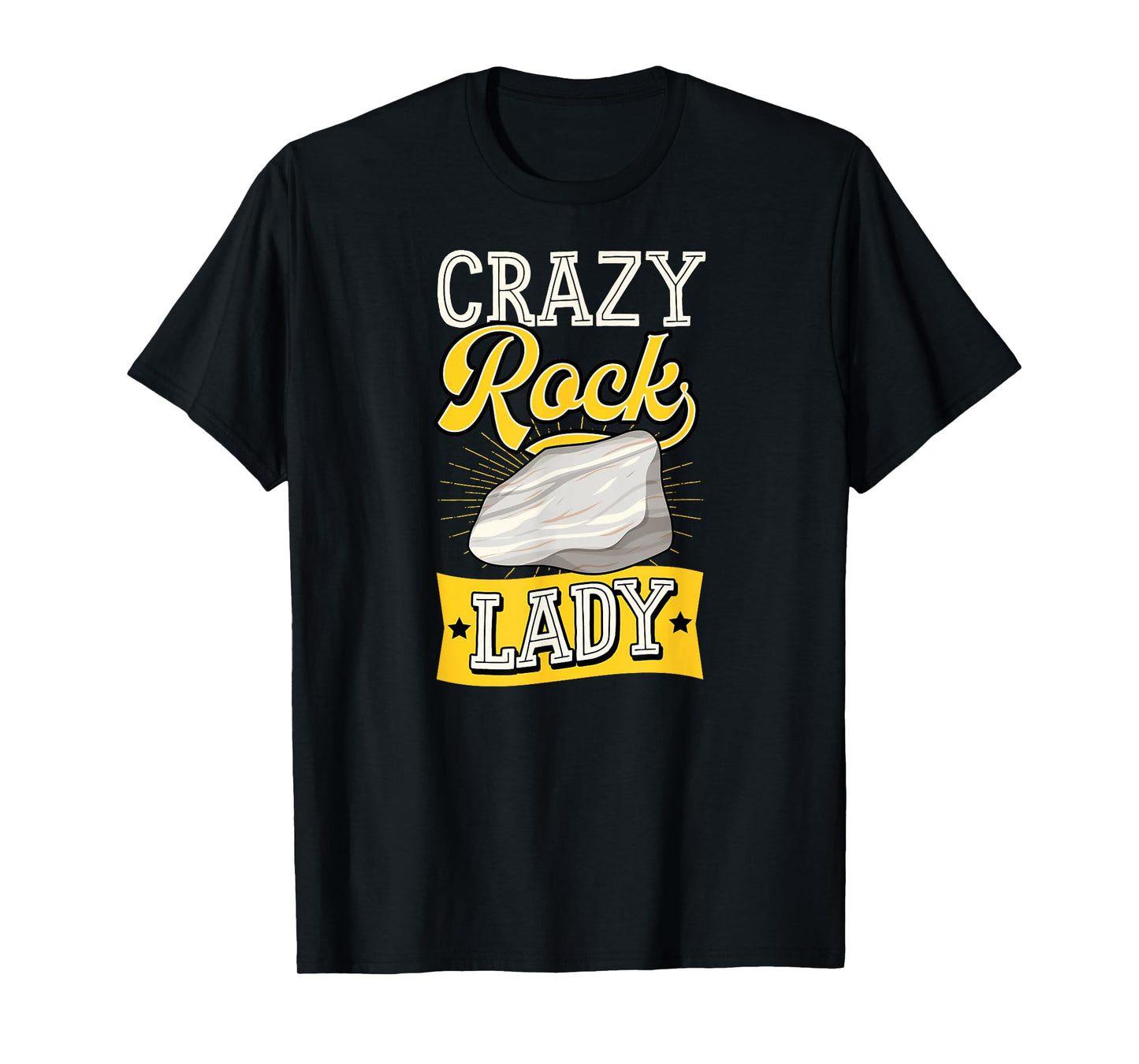 Crazy Rock Lady Funny Geology Teacher Geologist Joke T-Shirt