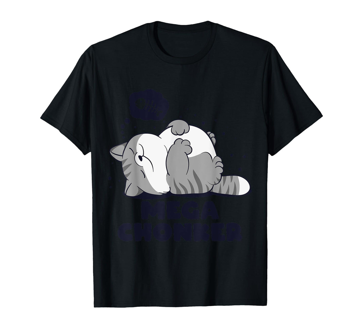 Mega chonker Lazy chonk Cat Funny meme design T-Shirt for Men Women Girls Kids