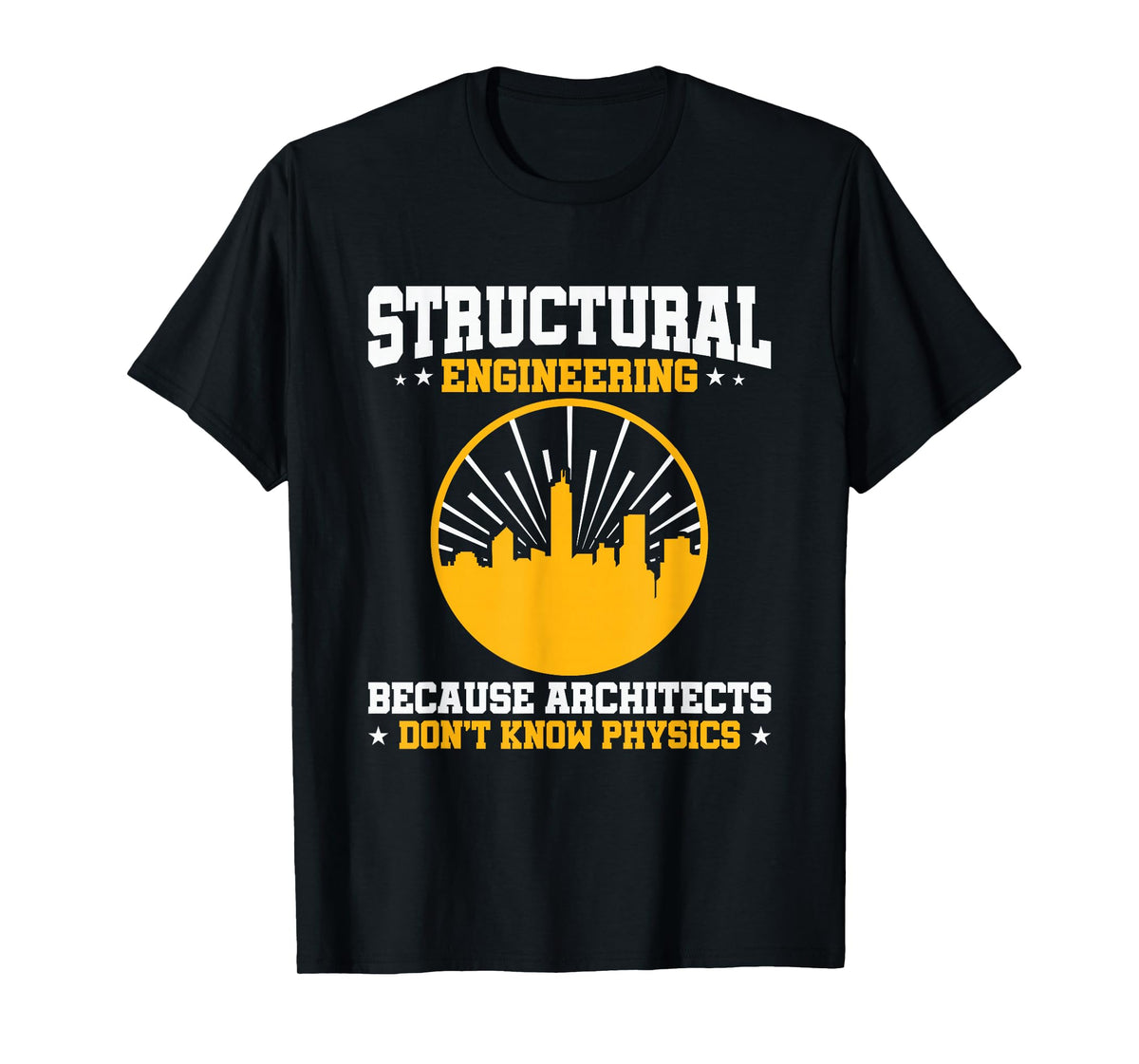Structural Engineer Shirts and Gifts Men's Black Cotton 65% Polyester 35% Classic Fit Short Sleeve Crew Neck T-Shirt Small Funny Physics Graduation T-Shirt