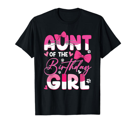 Aunt Of The Birthday Girl Cat Kitty Family Matching T-Shirt