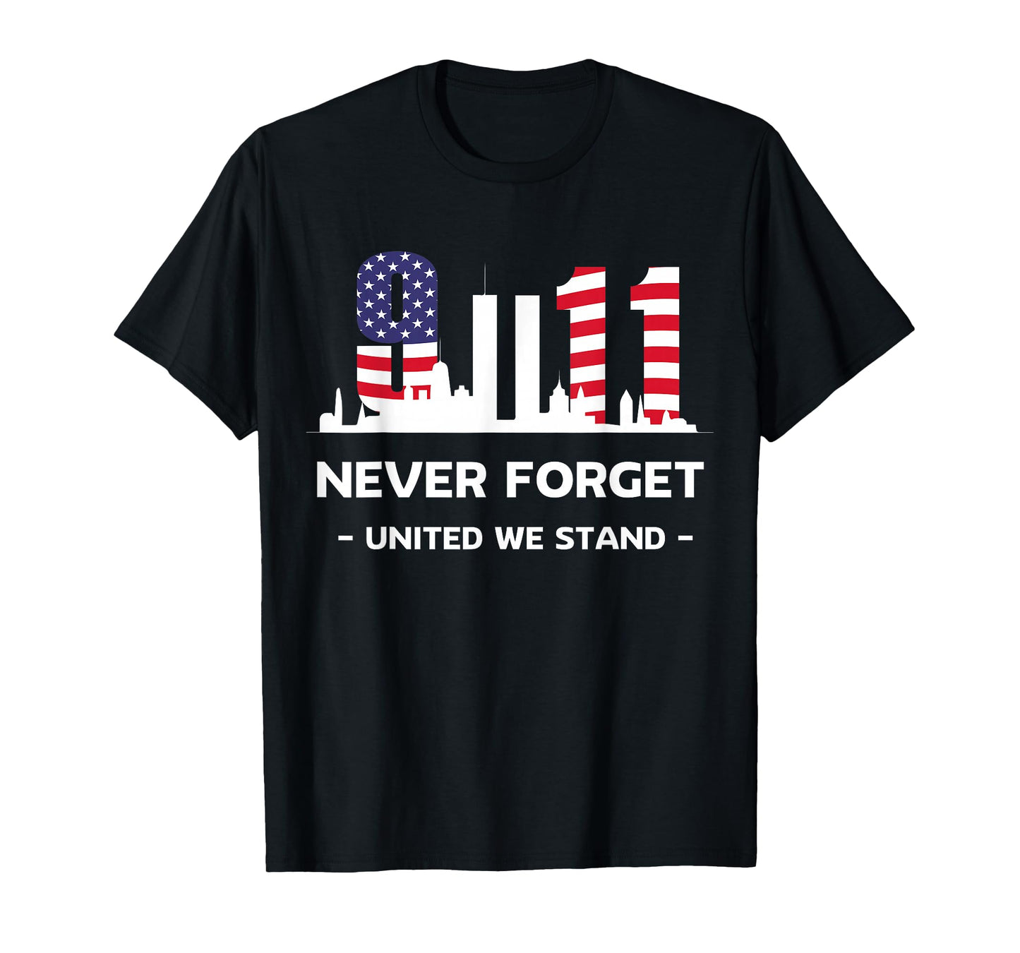Never Forget September 11 2001 Memorial Day American Flag T-Shirt