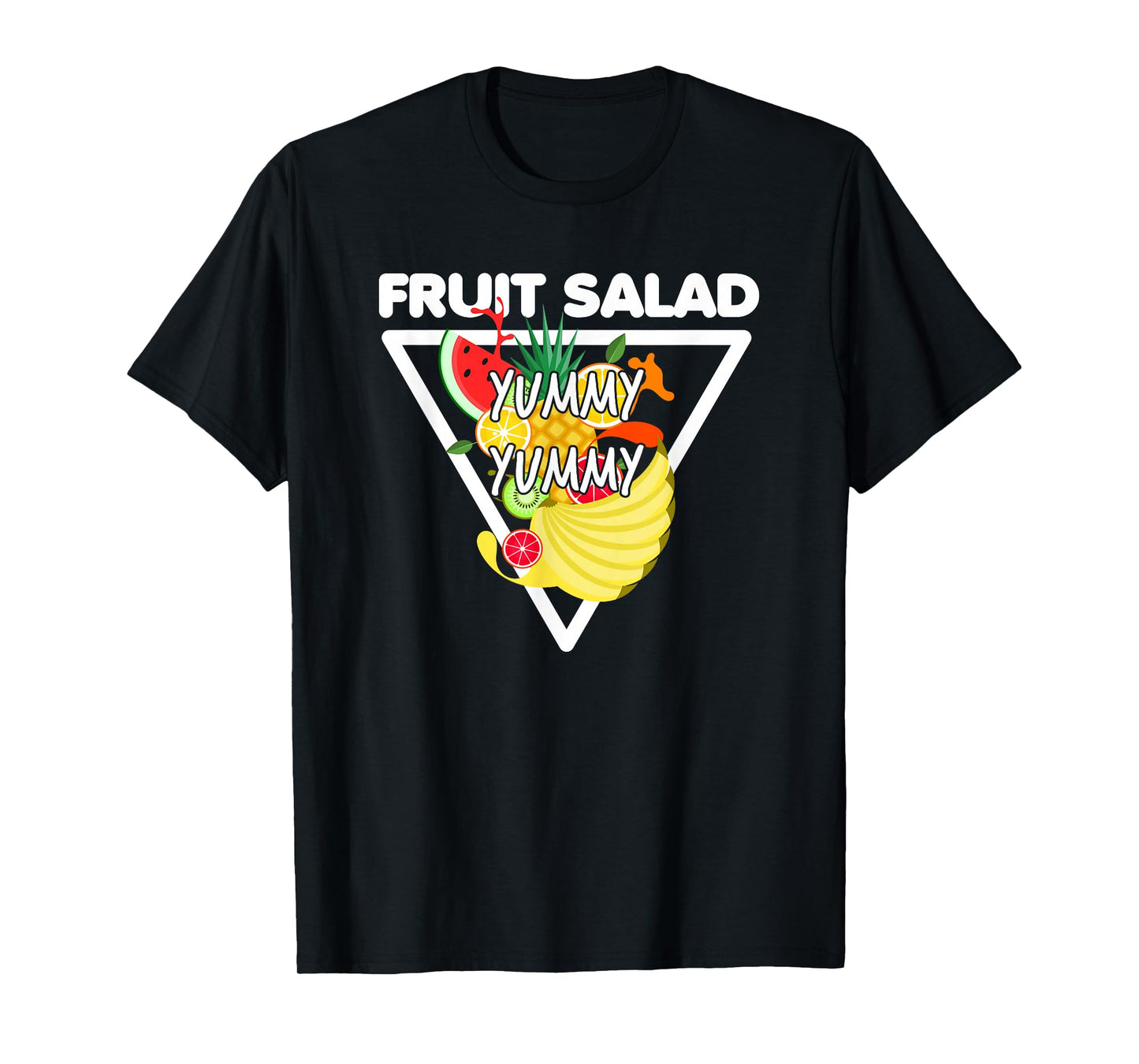 Fruit Salad Yummy Yummy Vegetarian Vegan T-Shirt
