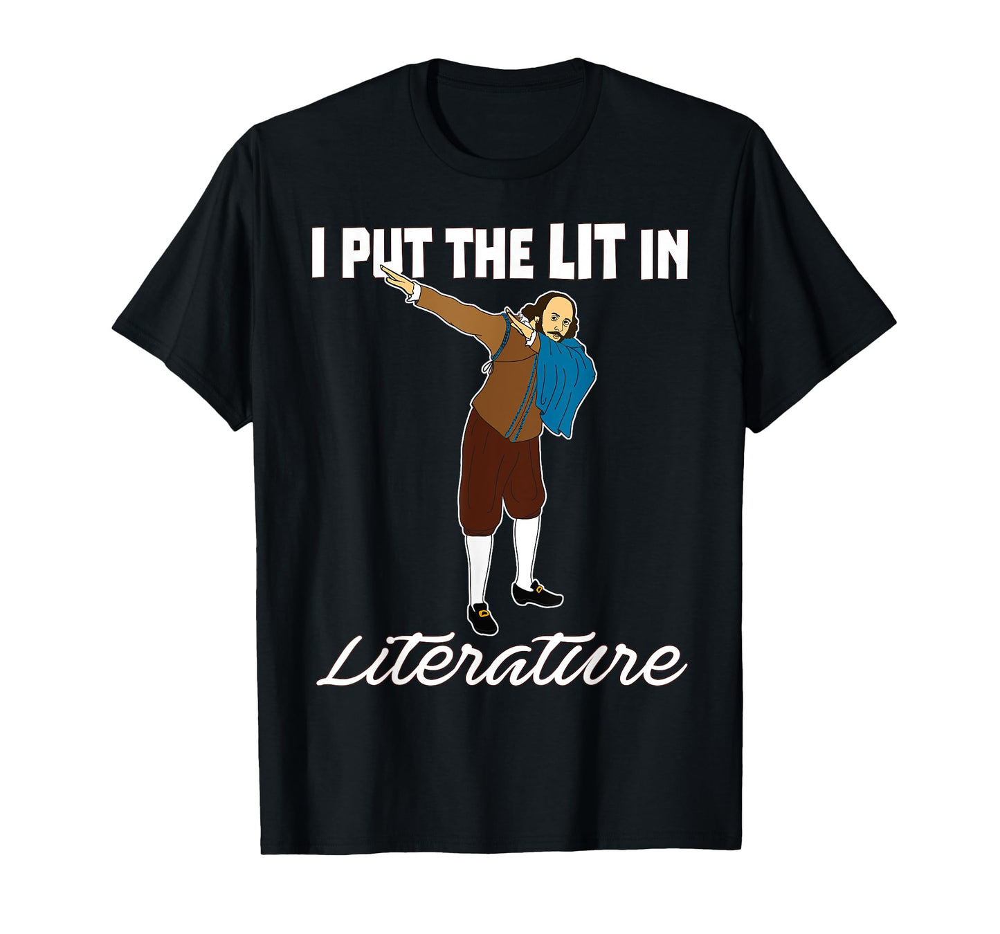 Funny Dabbing Shakespeare Shirt-Lit in Literature Tshirt T-Shirt