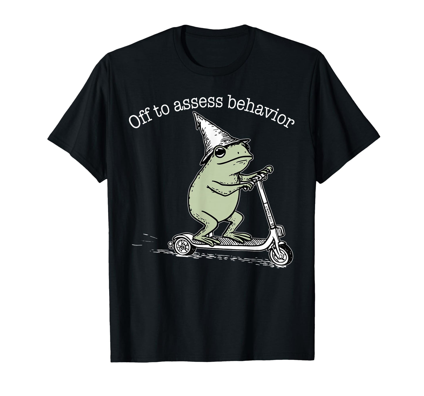 Off to Assess Behavior Analyst Funny Frog Scooter ABA T-Shirt