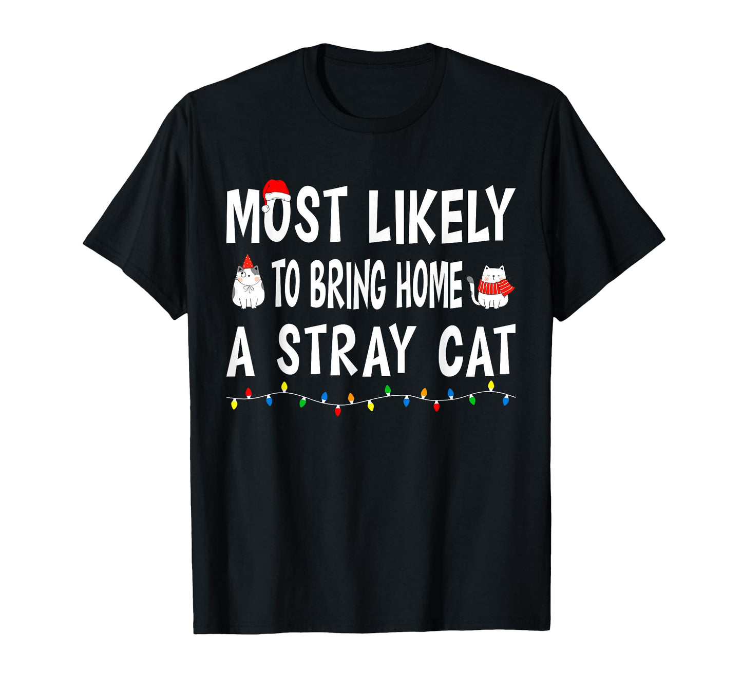 Most Likely To Christmas Xmas Pajamas Funny Matching Family T-Shirt