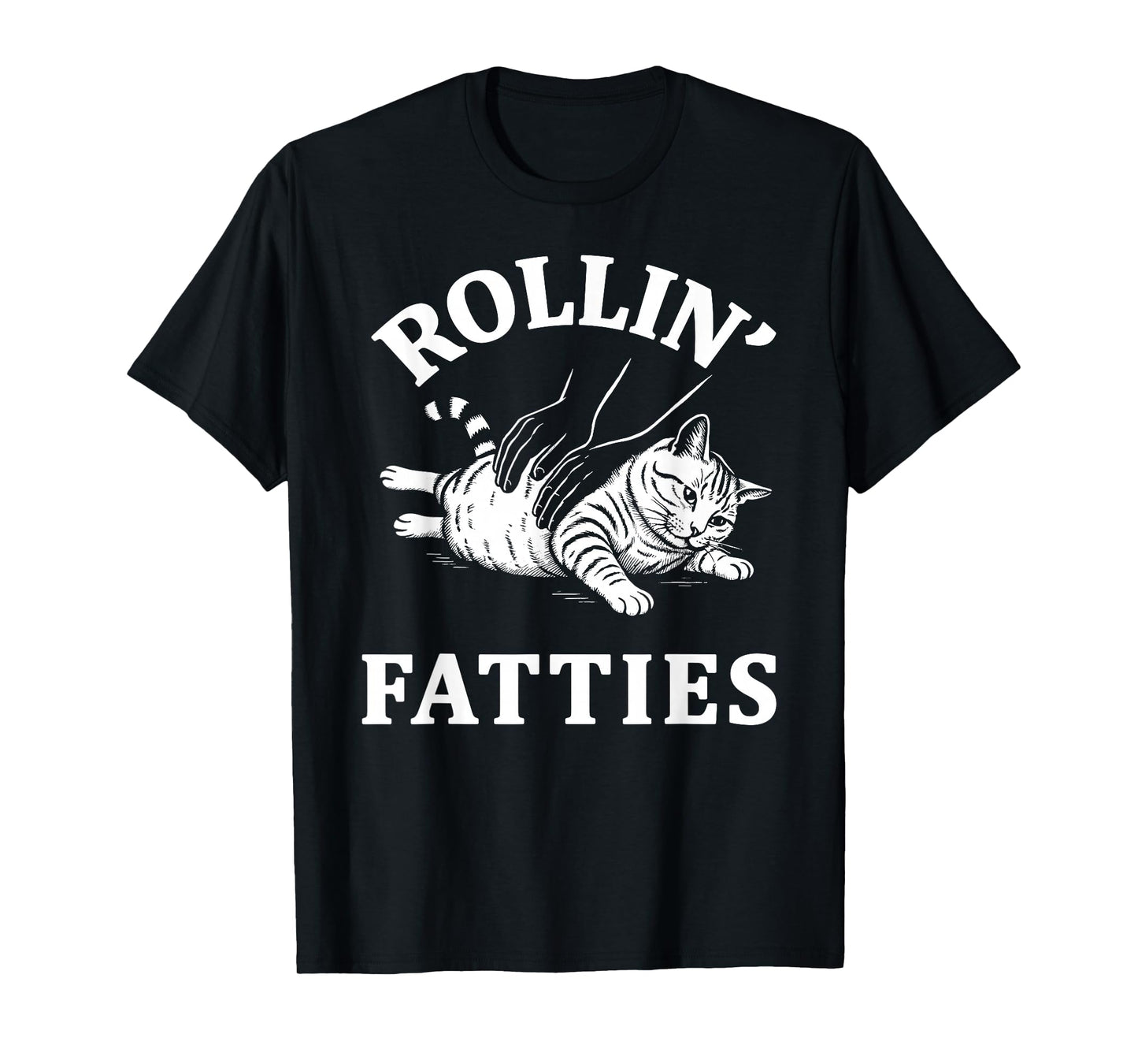 Rollin' Fatties Cat Funny Kitten Humor Rolling T-Shirt T-Shirt
