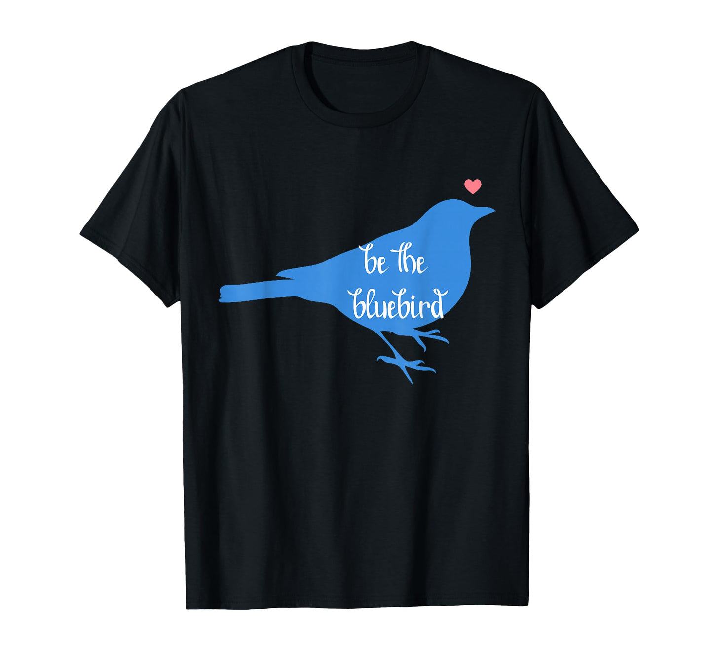 Bluebird of Happiness, Positivity, Be Happy, Zen, Kindness T-Shirt
