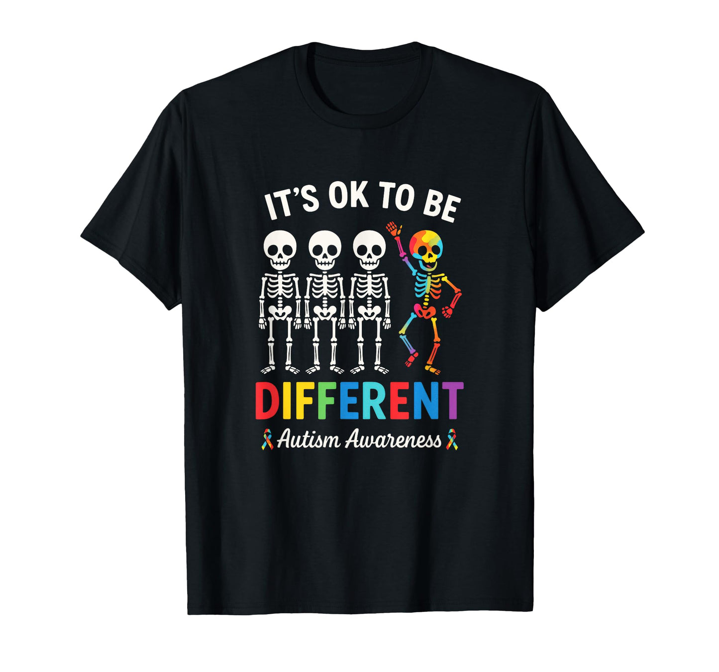 It's OK to BE Different - Autism Awareness Skeleton T-Shirt