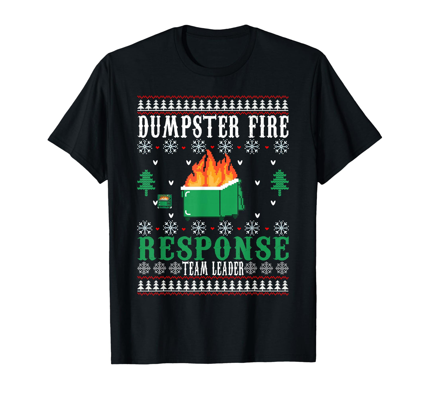 Dumpster Fire Response Team Leader Christmas Ugly Sweater T-Shirt