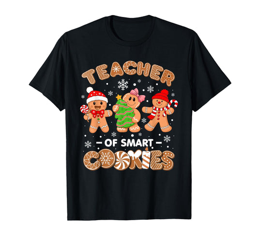 Christmas Gingerbread Teacher of Smart Cookies Men Women Kid T-Shirt