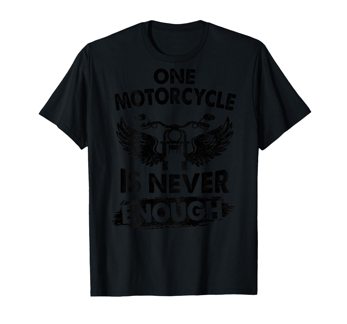 One Motorcycle is Never Enough Funny Biker Riding Lover Back T-Shirt
