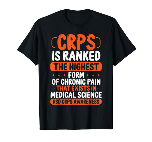 CRPS Awareness Chronic Pain Orange Ribbon RSD CRPS Warrior T-Shirt