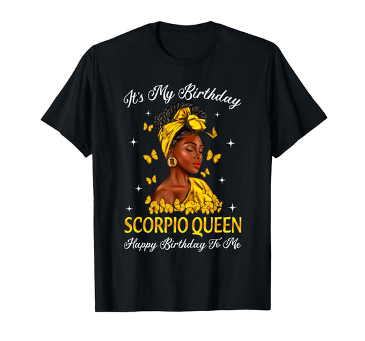 It's My Birthday Scorpio Queen Black Girl Afro Woman T-Shirt