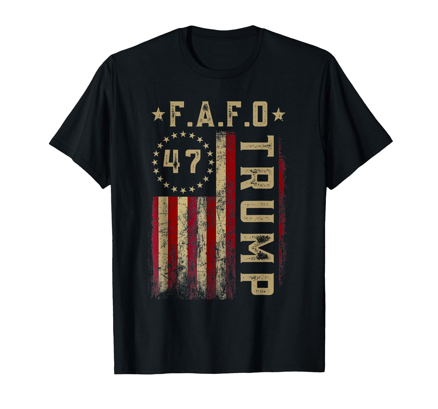 Funny Fafo Trump Shirt President 47 Trump Fafo American Flag T-Shirt