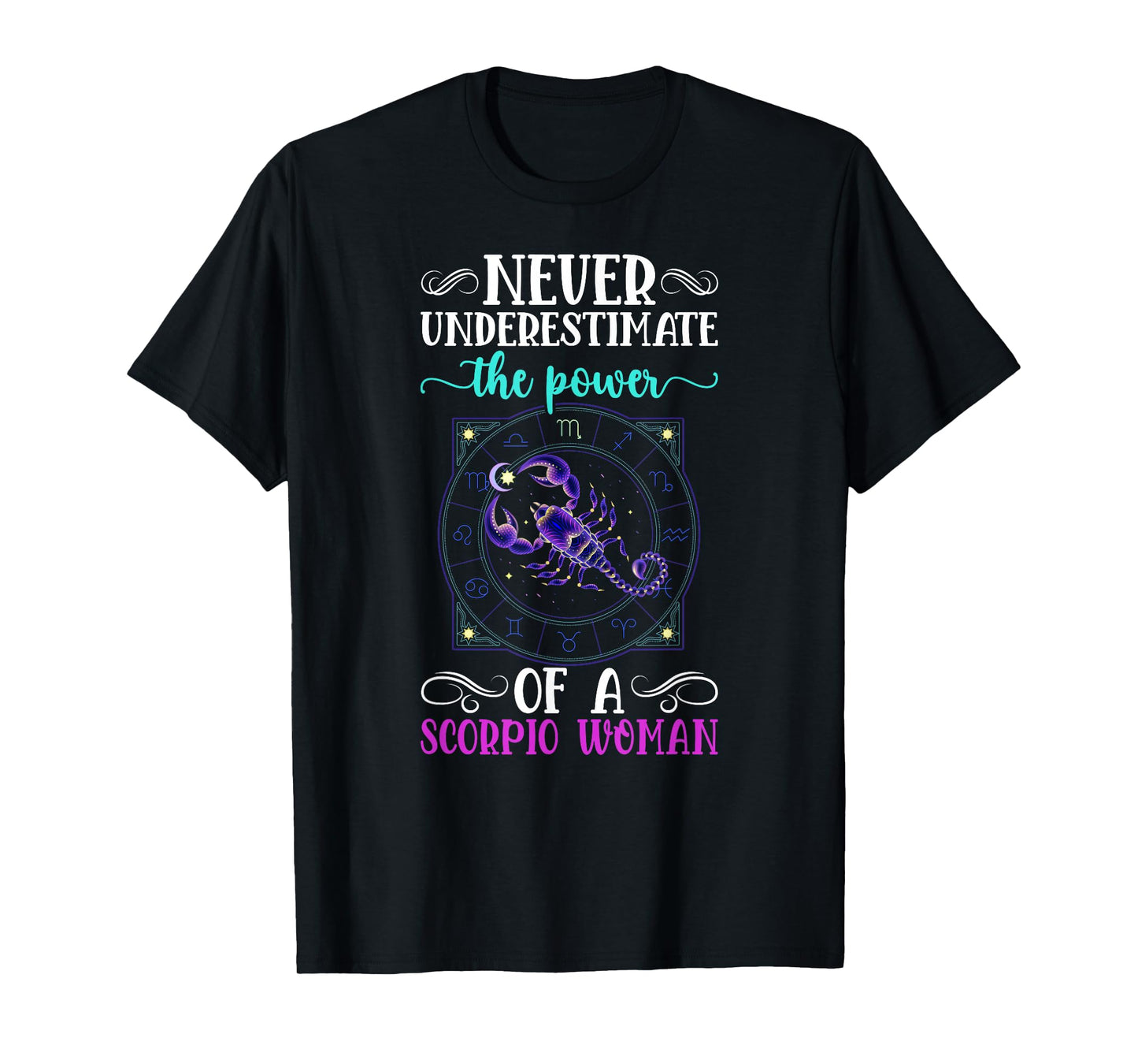 Scorpio Woman Scorpio Zodiac Sign Scorpio Birthday T-Shirt