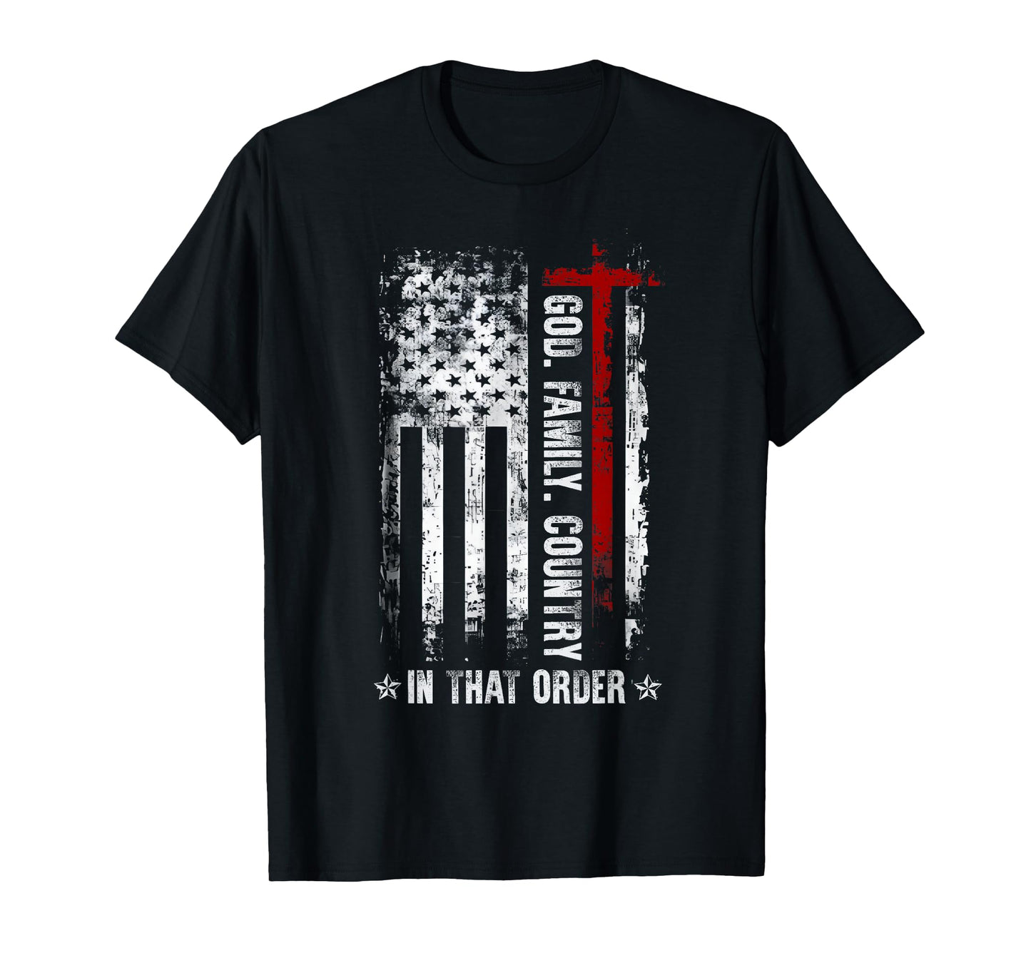 God Family Country in That Order Patriotic Christian T-Shirt