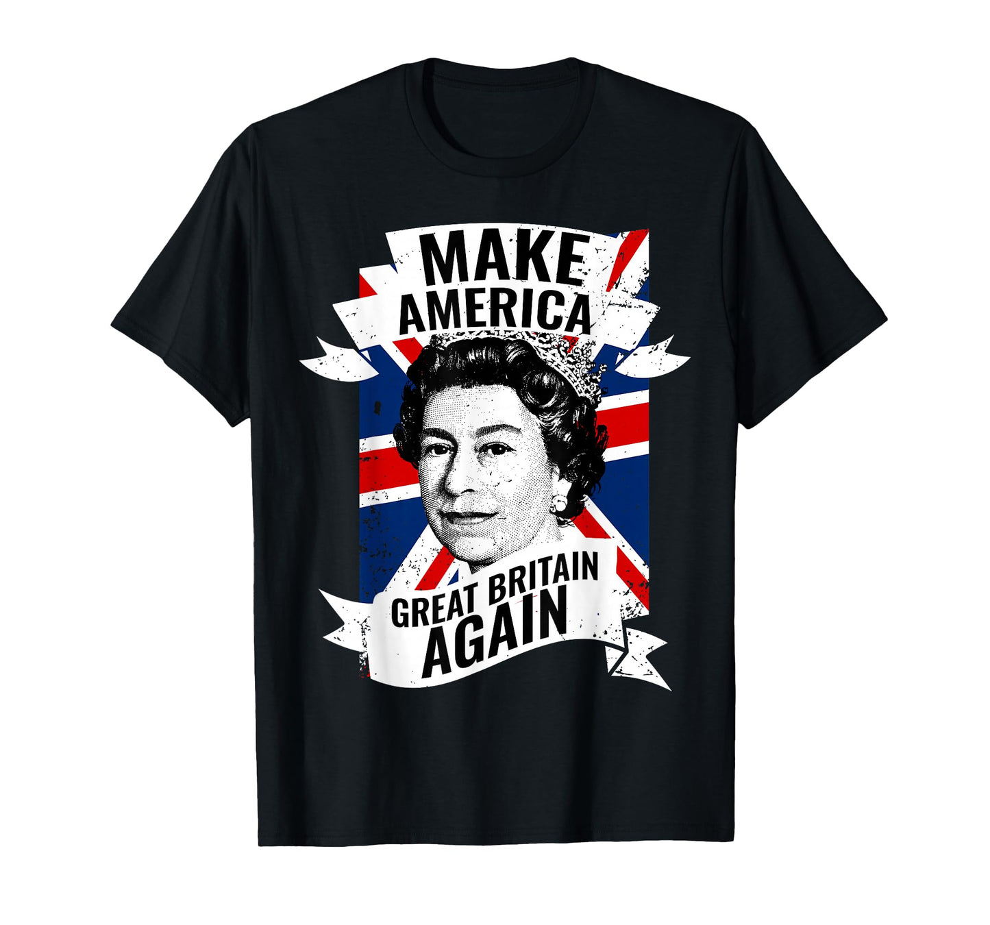 Make America Great Britain Again T-Shirt