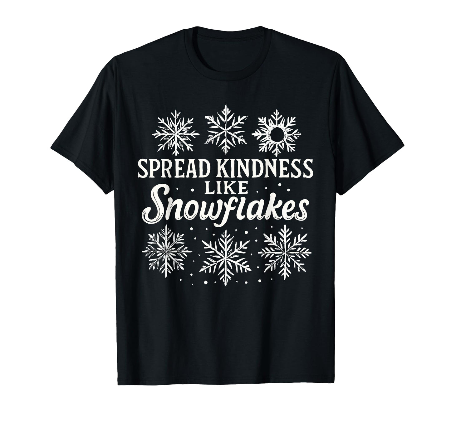 Christmas Snowflake Shirt, Spread Kindness Like Snowflakes T-Shirt