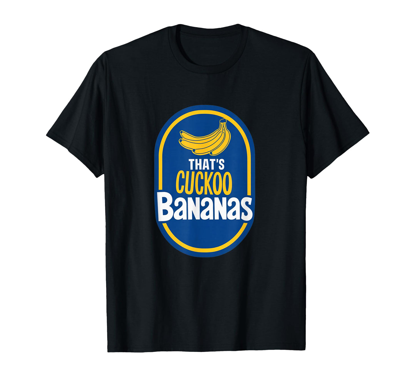 That's Cuckoo Bananas Funny Tropical Expression Graphic T-Shirt