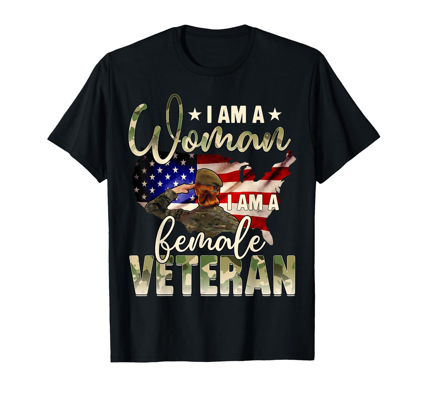 I Am A Woman I Am A Veteran Female Veteran Gift Veterans Day T-Shirt