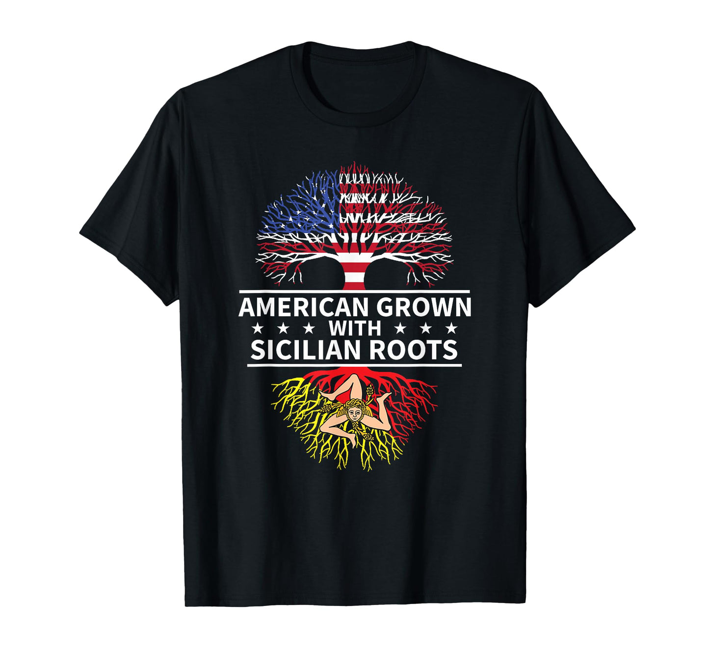American Grown With Sicilian Roots Sicily T-Shirt