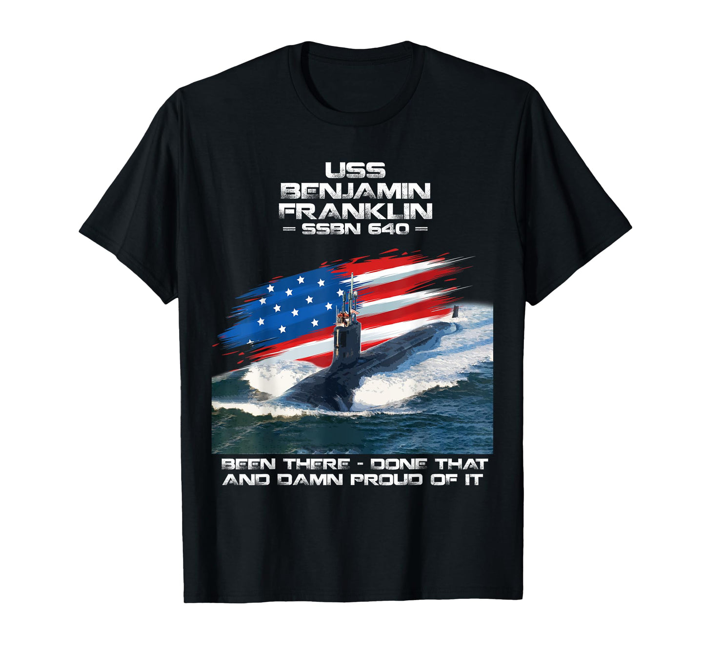 USS Benjamin Franklin SSBN-640 American Flag Submarine Women Men T-Shirt