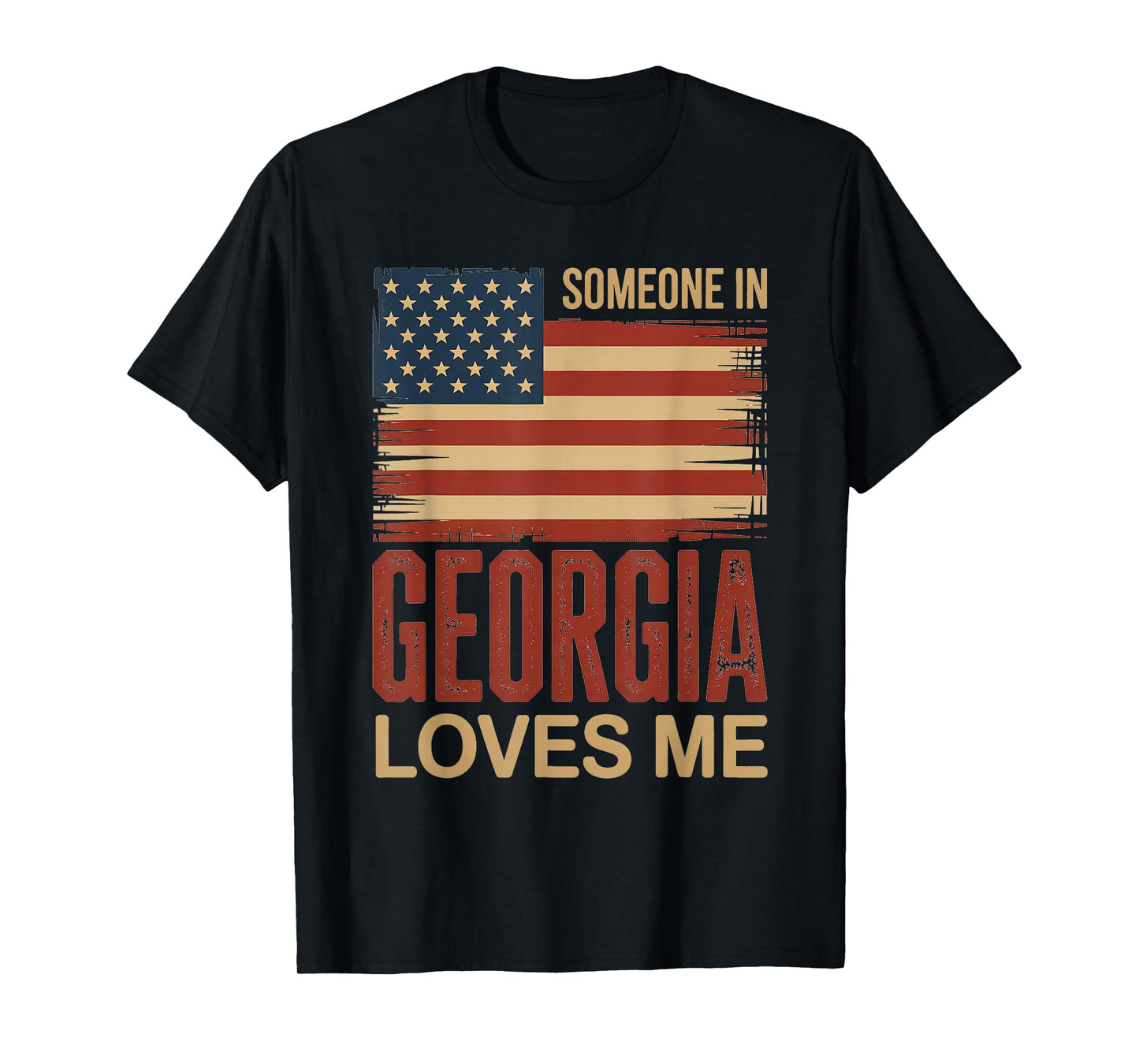 Someone in Georgia Loves Me US Flag T-Shirt