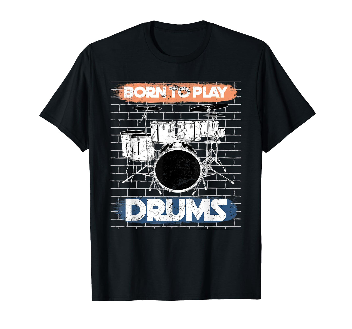 Born To Play Drums T-Shirt